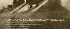 Noc Muzeów 2014 - Wystwa Wielkopolscy Pancerniacy